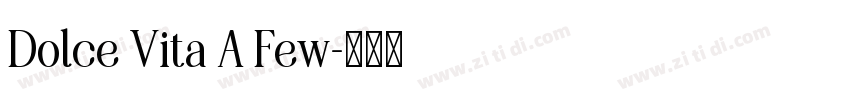 Dolce Vita A Few字体转换